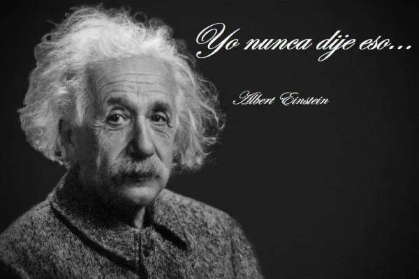 El maravilloso arte de atribuir grandes frases a quienes nunca las dijeron